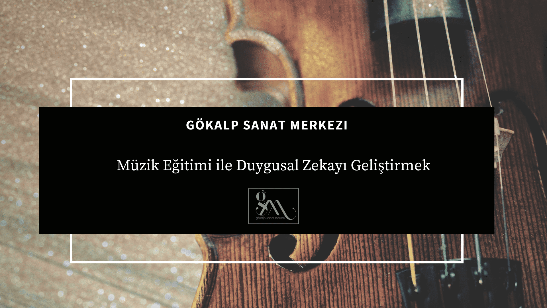 Müzik Eğitimi ile Duygusal Zekayı Geliştirmek