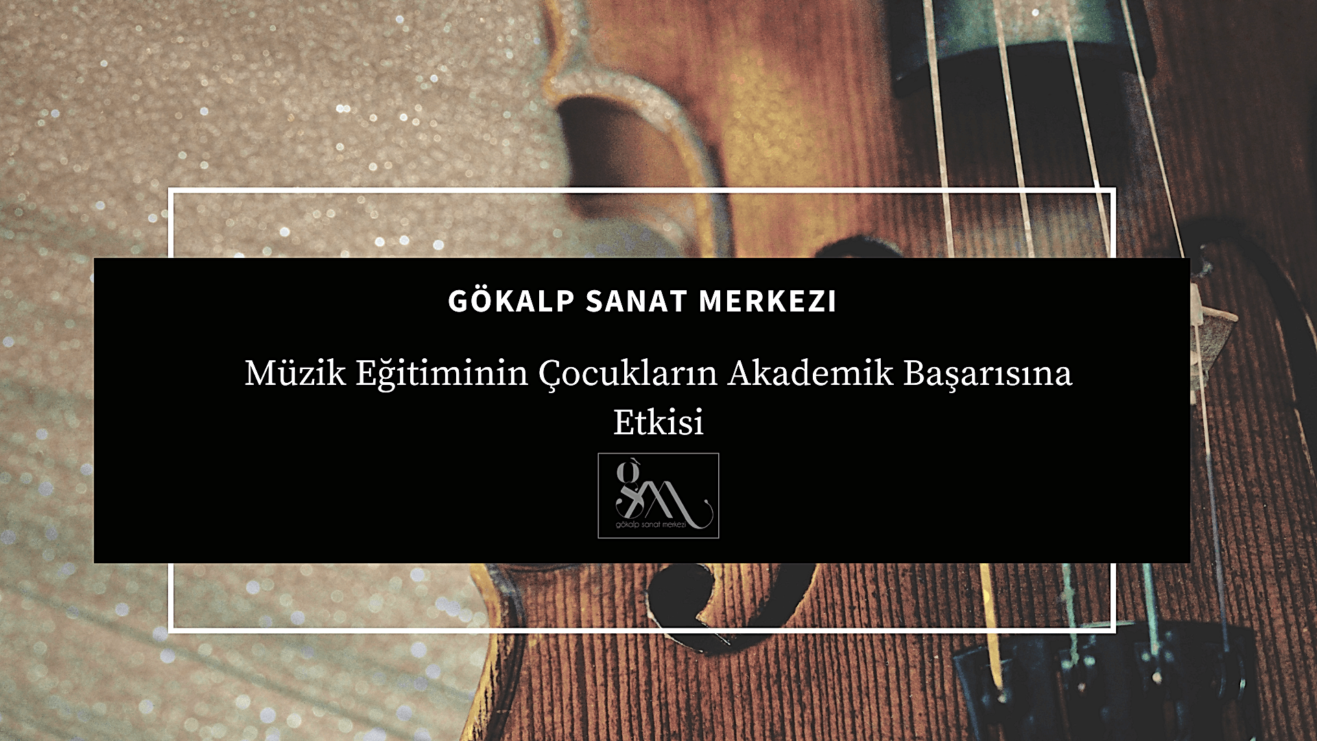 Müzik Eğitiminin Çocukların Akademik Başarısına Etkisi